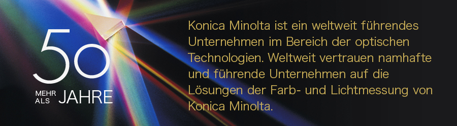 [MEHR ALS 50 JAHRE]Konica Minolta ist ein weltweit führendes Unternehmen im Bereich der optischen Technologien. Weltweit vertrauen namhafte und führende Unternehmen auf die Lösungen der Farb- und Lichtmessung von Konica Minolta.